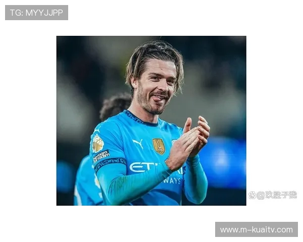 从替补到明星 格拉利什如何在埃弗顿逆袭成球迷心中英雄